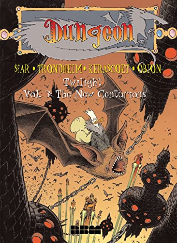Dungeon: Twilight - Vol. 3: The New Centurions (3)
