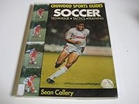 Soccer: Technique, Tactics, Training 185223542X Book Cover