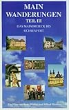 wetter ochsenfurt 7 tage  VHS-Video Main Wanderungen : Teil III: Das Maindreieck bis Ochsenfurt