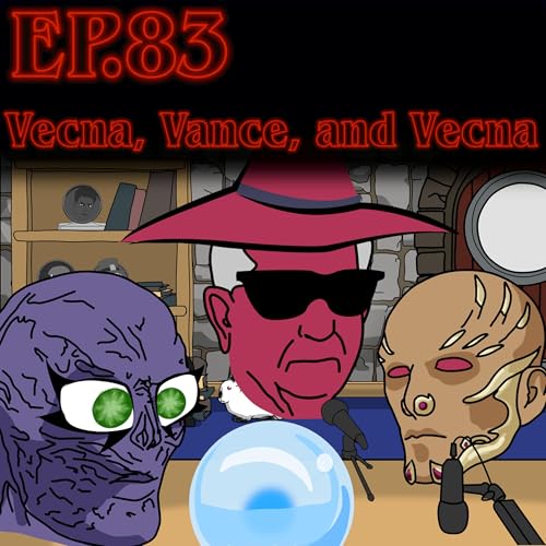 Scryer's Room Ep. 83: Vecna