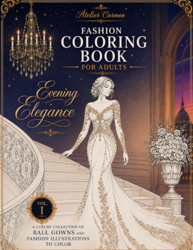 Fashion Coloring Book for Adults: Evening Elegance: A Luxury Collection of Ball Gowns and Fashion Illustrations to Color (Atelier Carmen – Fashion Coloring Collection) image 2
