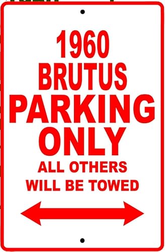 1960 Brutus Parking Only Reserved Parking Notice Décor Metal Plate Sign