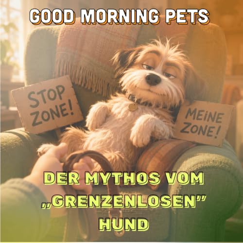 GMP125: Der Mythos vom &bdquo;grenzenlosen" Hund
