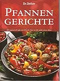  Dr. Oetker PFANNENGERICHTE . Ob vegetarisch oder mit Fleisch, hier ist für jeden etwas dabei