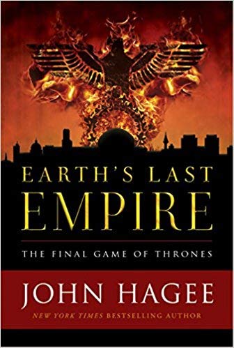 Por John Hagee  El último imperio de la Tierra El juego final de tronos (tapa dura)2018por John Hagee (autor) (tapa dura)