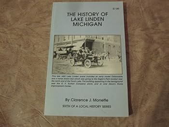 Paperback The history of Lake Linden, Michigan Book