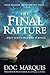 The Final Rapture: What We Know About the End Times Only Scratches the Surface