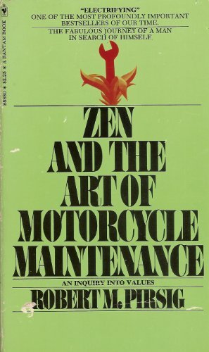 Zen and the Art of Motorcycle Maintenance by Robert M. Pirsig (1975-12-23)
