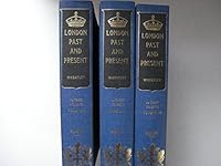 London Past And Present * A Dictionary Of Its History, Associations, ... 3 Volume Set B000K0MZOE Book Cover