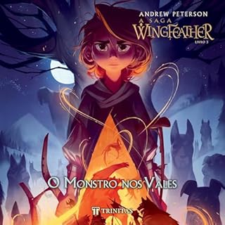 O monstro nos vales Audiolivro Por Andrew Peterson, Mauricio Andrade - Tradutor capa