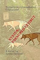 Status: Presumed Extinct 1941859216 Book Cover