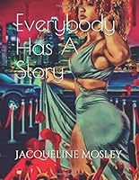 Everybody Has a Story 1521533113 Book Cover