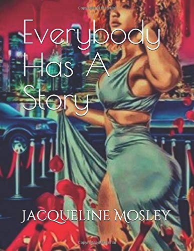 Everybody Has A Story 1521533113 Book Cover