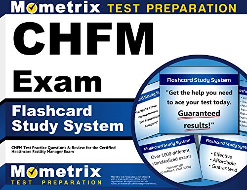 CHFM Exam Flashcard Study System: CHFM Test Practice Questions & Review for the Certified Healthcare Facility...