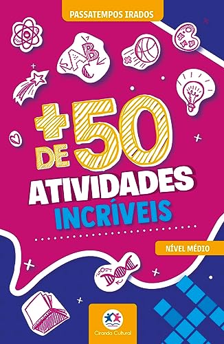 + de 50 atividades incríveis: