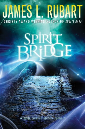 Spirit Bridge (A Well Spring Novel Book 3)