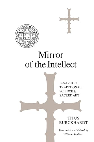 Mirror of the Intellect: Essays on Traditional Science and Sacred Art (Suny Series in Islam)
