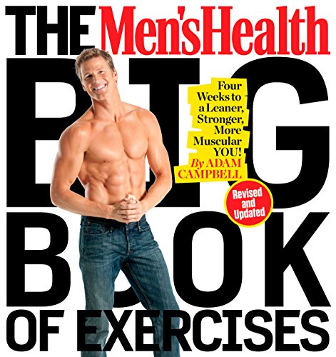 The Men's Health Big Book of Exercises: Four Weeks to a Leaner, Stronger, More Muscular You! Paperback – October 25, 2016