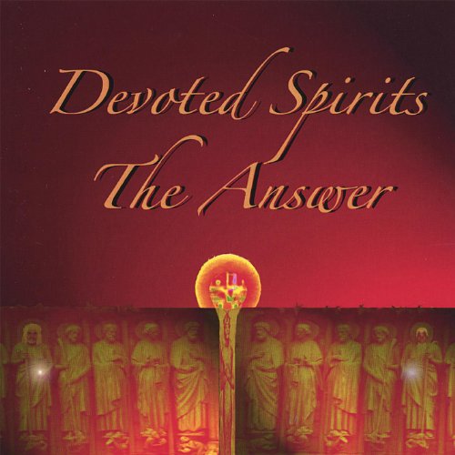 Play The Answer by Devoted Spirits on Amazon Music Unlimited