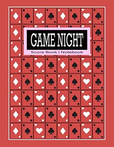 Game Night Score Book Notebook: For Keeping Score | Simple Gaming Log For Many Family Games | Blank Score Sheets Allow You To Determine Players, Rounds, Layout and Tracking