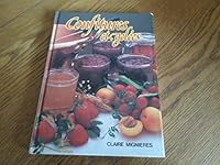 Confitures et gelées - Pâtes de fruits, liqueurs et sirops, apéritifs, aigres-doux 2724224280 Book Cover