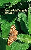  Berti und die Drangsale der Liebe: Unternehmen \