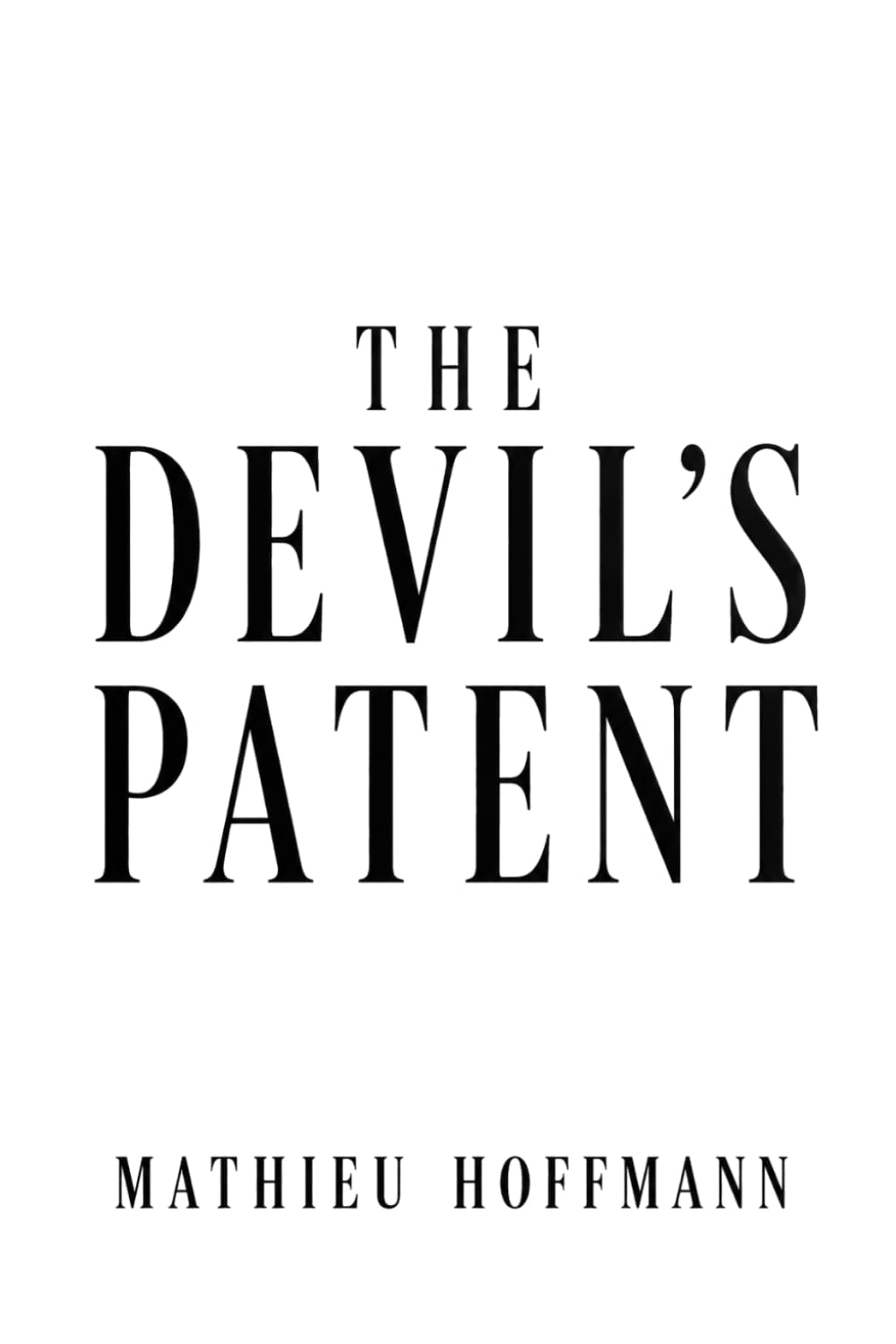 The Devil's Patent: A Mind-Bending Time Travel Science Fiction Thriller