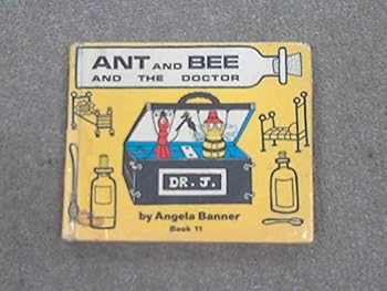 Hardcover Ant and Bee and the Doctor (Book 11) Book