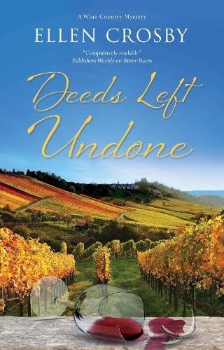Deeds Left Undone (A Wine Country Mystery)