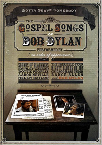 Gotta Serve Somebody: Gospel Songs of Bob Dylan