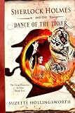 Sherlock Holmes and the Dance of the Tiger (The Great Detective in Love) (Volume 2)