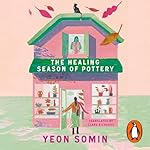 Cover of The Healing Season of Pottery