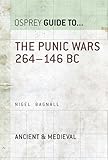 The Punic Wars 264–146 BC (Guide to...)