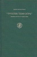 Sweeter Than Hope: Complaint and Hope in Medieval Islam 9004067809 Book Cover