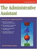 The Administrative Assistant: Starring in a Supporting Role (Fifty-Minute Series Book)