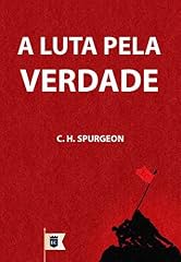 Capa de A Luta Pela Verdade, por C. H. Spurgeon