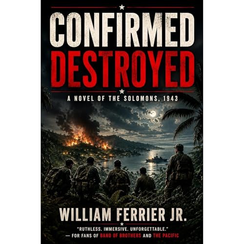 Confirmed Destroyed Audiobook By William Ferrier Jr. cover art
