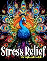 Stress Relief Coloring Book: Adult Coloring Book with Wide Variety of Coloring Pages: Animals, Butterflies, and Landscapes for Relaxation B0DZJ1QT14 Book Cover