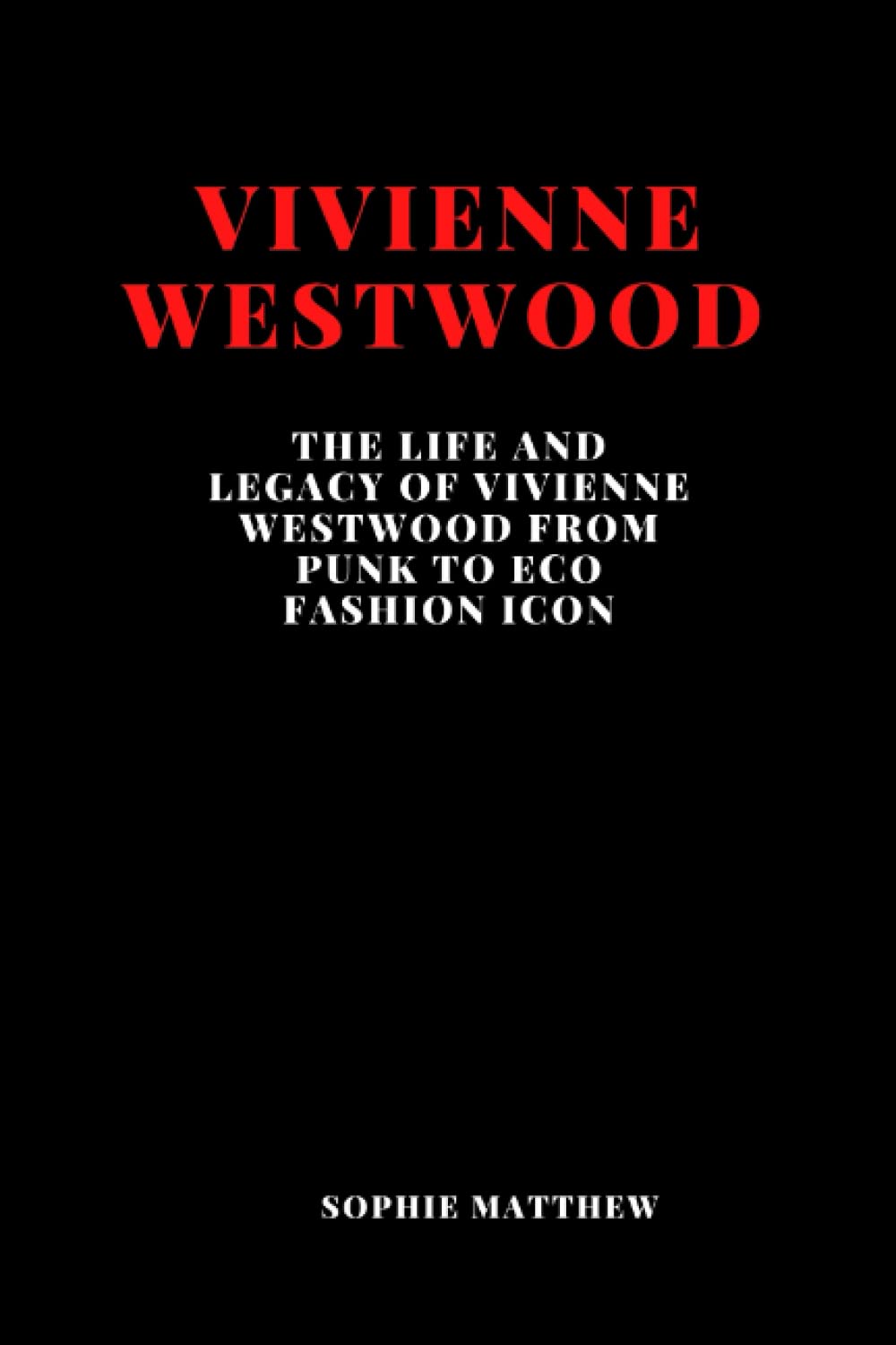 Amazon | Vivienne Westwood Book: The Life and Legacy of Vivienne