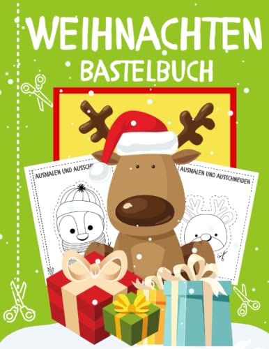 Bastelbuch Weihnachten: und Malbuch FÃ¼r Kinder | MÃ¤dchen und Jungen ab 3 Jahren | Basteln Weihnachten Kinder ab 3 Jahre | Weihnachtsbasteln fÃ¼r Kinder.