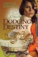 Dodging Destiny 1942513534 Book Cover