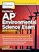 Cracking the AP Environmental Science Exam, 2019 Edition: Practice Tests & Proven Techniques to Help You Score a 5 (College Test Preparation)