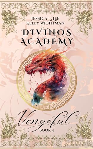 Divinos Academy: Vengeful: Book 4