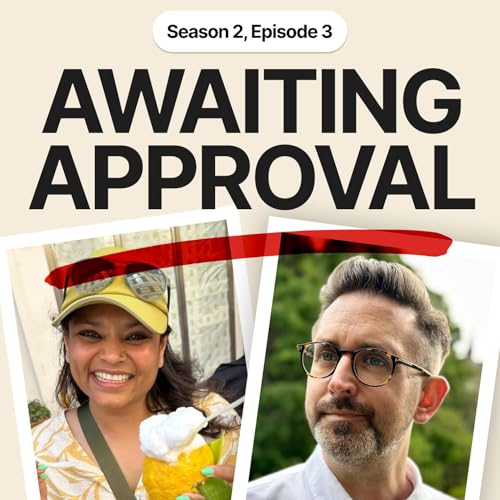 Awaiting Approval. Season 2, Episode 3 : Anjali Gajera Patel - Resilience copertina