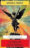 franco angeli pittore biografia  La rebelión de los ángeles: Sátira filosófica (Spanish Edition)