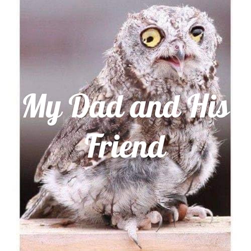 Couverture de My Dad and His Friend