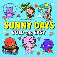 Sunny Days: Coloring Book for Adults & Teens with Cute Animals, Simple Designs for Relaxation, Easy to Color (Bold & Easy Coloring Books) B0D9S7HDVJ Book Cover