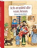 Ich erzähl dir von Jesus: Meine Kinderbibel