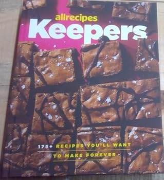 Hardcover Keepers - 175+ Recipes You'll Want to Make Forever - AllRecipes Book