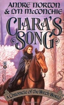 Mass Market Paperback Ciara's Song: A Chronicle of Witch World (Witch World Chronicles) Book